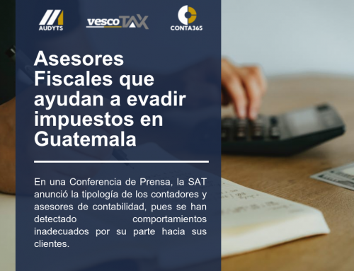 Asesores Fiscales que ayudan a evadir impuestos en Guatemala